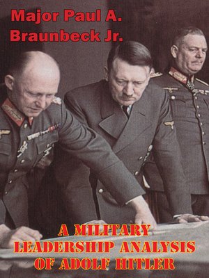 cover image of A Military Leadership Analysis of Adolf Hitler
